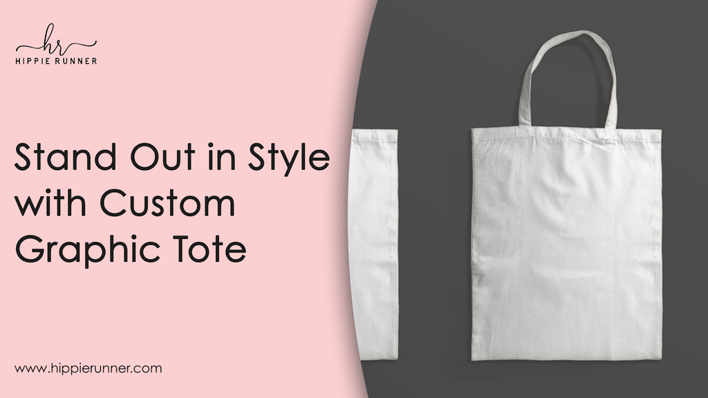 Stand Out in Style with Custom Graphic Tote Bags