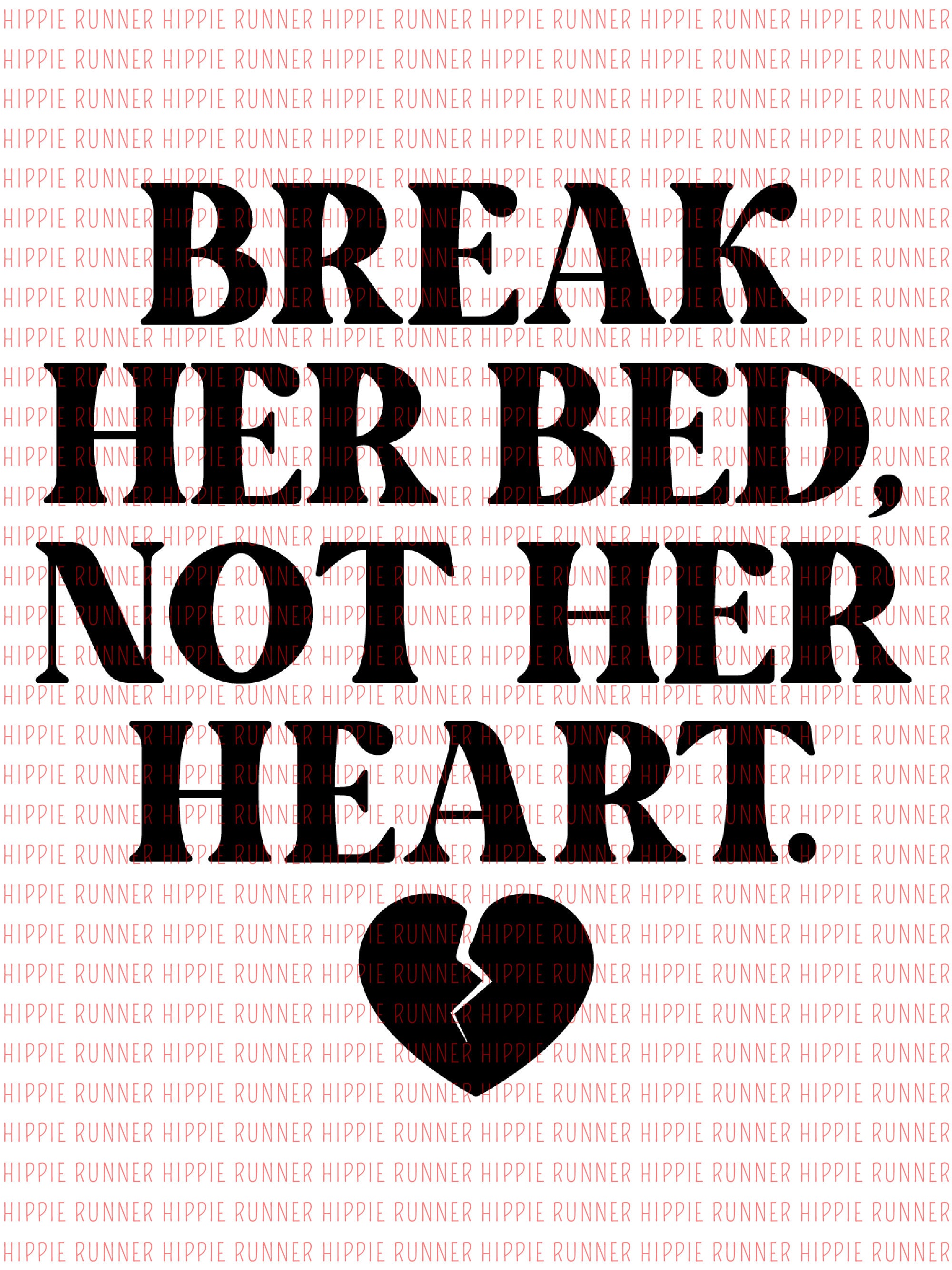 Break Her Heart Quotes